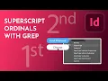 Find and Replace Ordinal Numbers using Superscript and GREP InDesign Tutorial