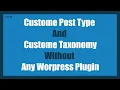 Create Custom Post Type and Custom Taxonomy Without Any WordPress Plugin WordPress