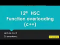 12th HSC Function overloading concept of C lecture 8