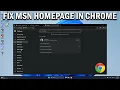 How To Fix MSN Homepage Opening in Google Chrome - Easy Fix