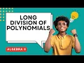 How to Use Long Division to Divide Polynomials Guided Notes for Algebra II