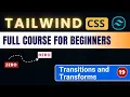 Tailwind CSS Tutorial For Beginners in Hindi Class Transition vs Transform