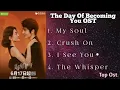Download Lagu THE DAY OF BECOMING YOU OST || My Soul || Crush On || I See You || The Whisper ||