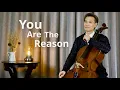 Download Lagu You are the Reason / Cello Cover / Kai's Cello