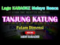 Lagu TANJUNG KATUNG karaoke Nada Pria - versi Patam kn7000 @MADANI.Keyboard