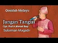Download Lagu JANGAN TANGISI | ELSURAYYA AHMAD BAQI | SULAIMAN MAGADIR COVER