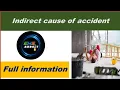 Indirect cause of accident Full information with Physiological Psychological Unsuitability