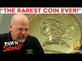 TOP 5 SUPER RARE COINS Pawn Stars