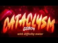 Cataclysm with difficulty meter Geometry dash