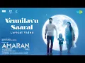 Download Lagu Vennilavu Saaral | Amaran | Sivakarthikeyan, Sai Pallavi | GV Prakash | Rajkumar | Kamal Haasan