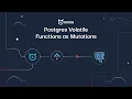 Coming Soon Support for Postgres Volatile Functions as Mutations