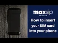 Maxsip Telecom How to properly insert your new Maxsip Sim Card into your Phone