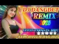 Download Lagu DJ DANGDUT REMIX VIRAL 2025 - CINCIN PERMATA BIRU FULL BASS JEDAG JEDUG PAS ENAK DIDENGAR 