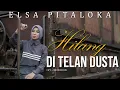 Lagu HILANG DI TELAN DUSTA - ELSA PITALOKA - NEW SONG 2024
