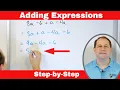 Adding Algebraic Expressions Combining Like Terms Step-by-Step