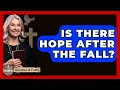 Download Lagu Is There Hope After The Fall? - Churches Of Faith