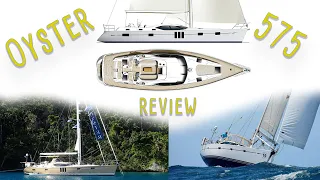 Oyster 575 Review OH DEAR!