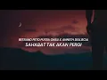 Betrand Peto Putra Onsu & Anneth Delliecia - Sahabat Tak Akan Pergi (Lirik)