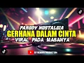 Lagu DJ PARGOY NOSTALGIA VIRAL PADA MASANYA | GERHANA DALAM BERCINTA BASS NYA GACOR KALI #viralvideo #dj