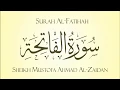 Surah 1 Al-Fatihah - Sheikh Mustofa Ahmad Al-Zaidan