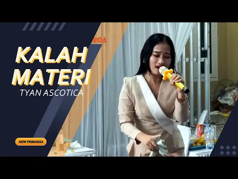 Download MP3 KALAH MATERI - TYANS ASCOTICA \