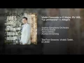 Violin Concerto in E Major, RV 269, "La primavera": I. Allegro - James Ehnes, Andrew Armstrong & Antonio Vivaldi