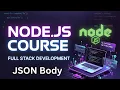 Node js JSON Body Parsing Explained Handle POST Request Data in JSON Full Stack Web Development