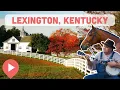 Best Things to Do in Lexington Kentucky