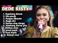 Download Lagu FULL ALBUM TERBARU 2025 DEDE RISTY KEPALANG DEMEN - ULA PUCUK - PENGEN DIKAWIN 