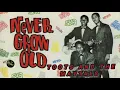1963 Album Never Grow Old Toots and the Maytals