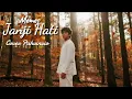 Janji Hati - Memes ( Cover by Pahvinvio )