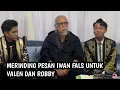 Lagu Merinding Pesan dan kesan dari iwan fals untuk valen \u0026 Robby 