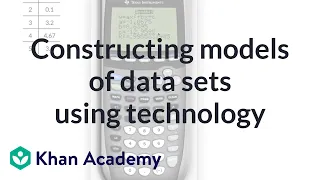 Constructing models of data sets using technology and regressions | Khan Academy
