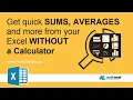Excel quick sum average count min and max - WITHOUT a calculator