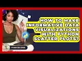 How To Make Informative Data Visualizations With Python Scatter Plots - Python Code School