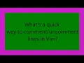 What s a quick way to lines in Vim