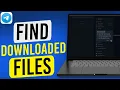 How To Find Telegram Downloaded Files In PC