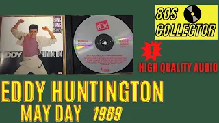 Download Eddy Huntington - May Day 1989 (Good Quality) #ItaloDisco #Eurodisco #80s MP3