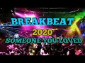 Download Lagu BREAKBEAT SOMEONE YOU LOVED