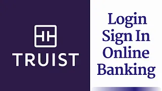 Truist Online Banking Login Sign In Page Truist Bank - truist com