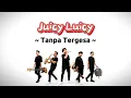 Download Lagu Juicy Luicy - Tanpa Tergesa (Lirik)