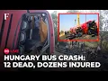 HUNGARY BUS CRASH LIVE Polish Tourist Bus Overturns on Motorway 12 Killed Dozens Injured