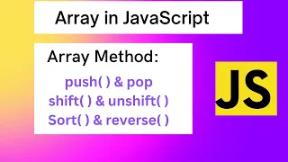 Array in JavaScript Array method push pop shift unshift sort reverse