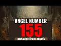 The Hidden Spiritual Meaning of Angel Number 155