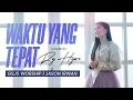 Download Lagu WAKTU YANG TEPAT (GSJS WORSHIP) COVER BY RY HYORI [OFFICIAL MUSIC VIDEO]