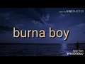Download Lagu Anybody lyrics by Burna Boy
