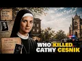 Who really killed Sister Cathy Cesnik The Nun Who Knew Too Much