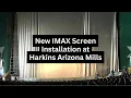 Behind the Scenes IMAX Screen Installation at Harkins Arizona Mills
