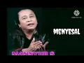Lagu @MENYESAL.MANGSUR  S