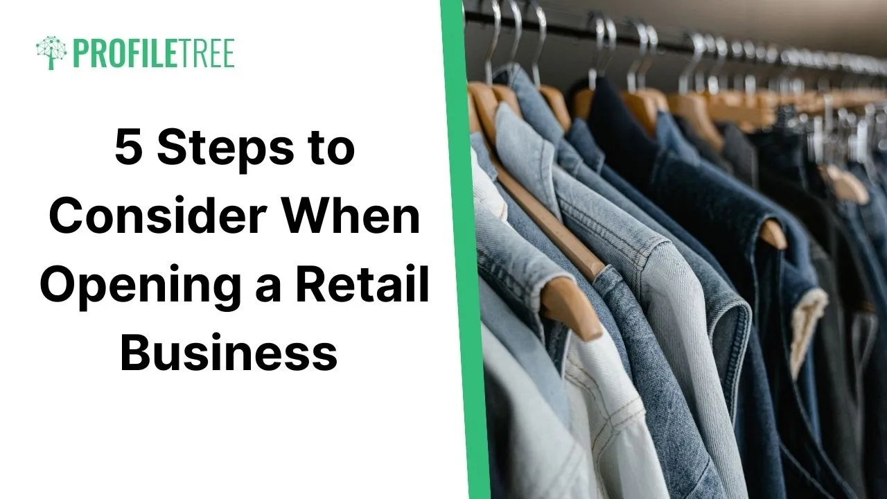 5 Steps to Consider When Opening a Retail Business | Retail | Retail Business | Retailers
